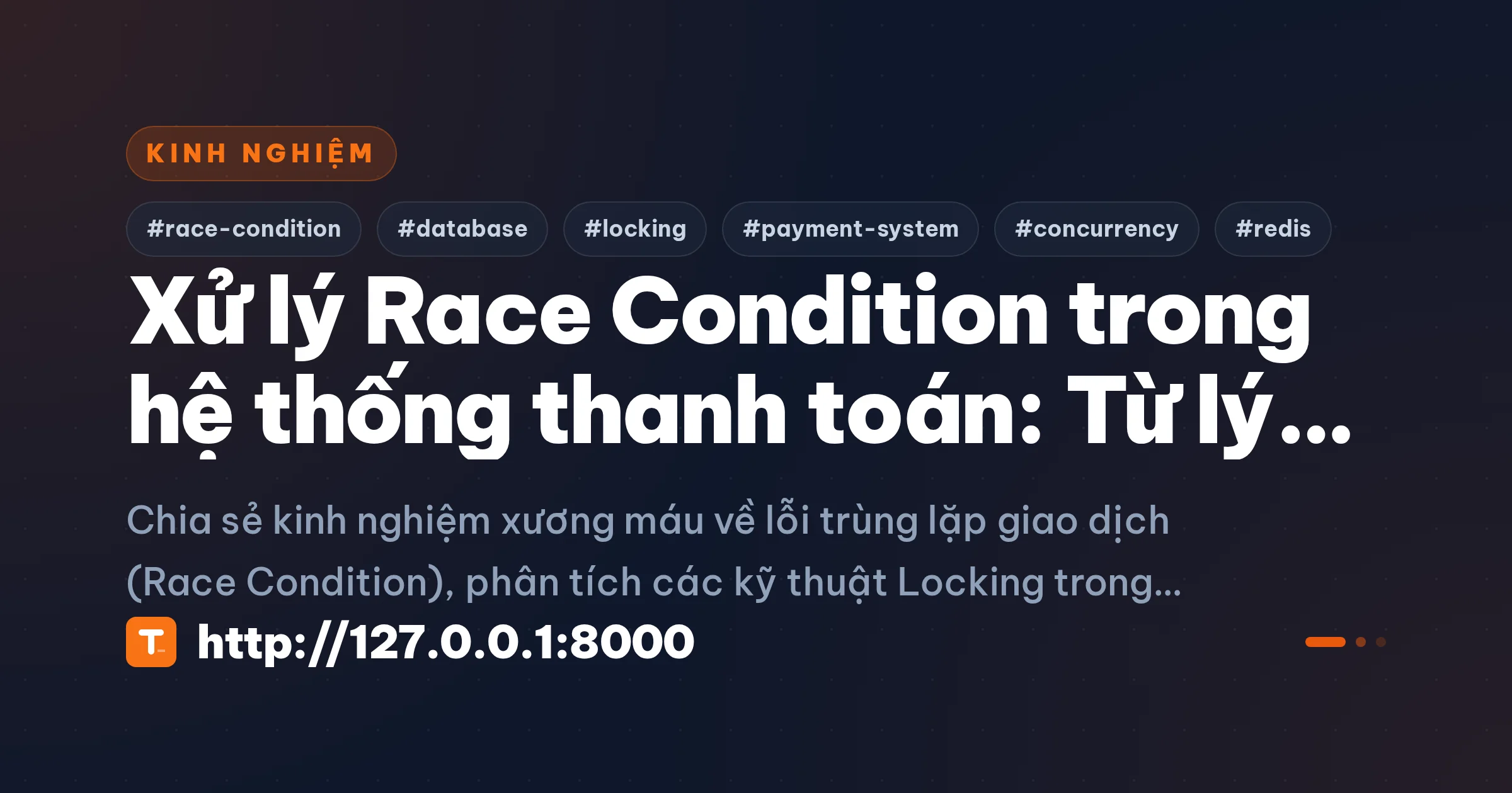 Xử lý Race Condition trong hệ thống thanh toán: Từ lý thuyết đến thực chiến
