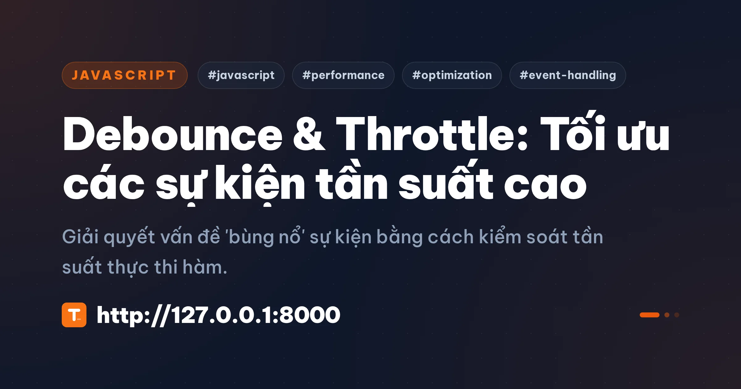 Debounce & Throttle: Tối ưu các sự kiện tần suất cao